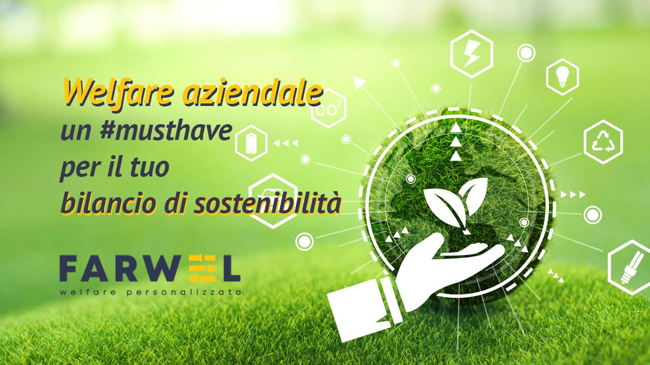 Il Welfare per il Bilancio di Sostenibilità