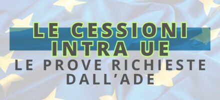 BANNER CESSIONI INTRA UE LE PROVE RICHIESTE DALL'ADE