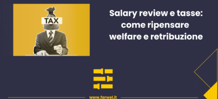 Anteprima blog a tema Salary Review per abbattimento imponibile fiscale e tasse su utile
