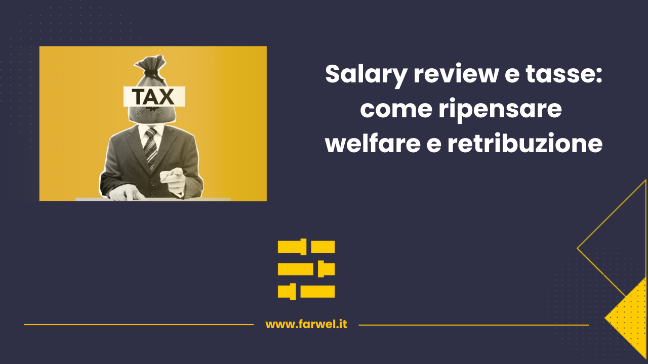 Anteprima blog a tema Salary Review per abbattimento imponibile fiscale e tasse su utile