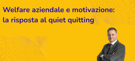 Welfare aziendale e motivazione: la risposta al quiet quitting